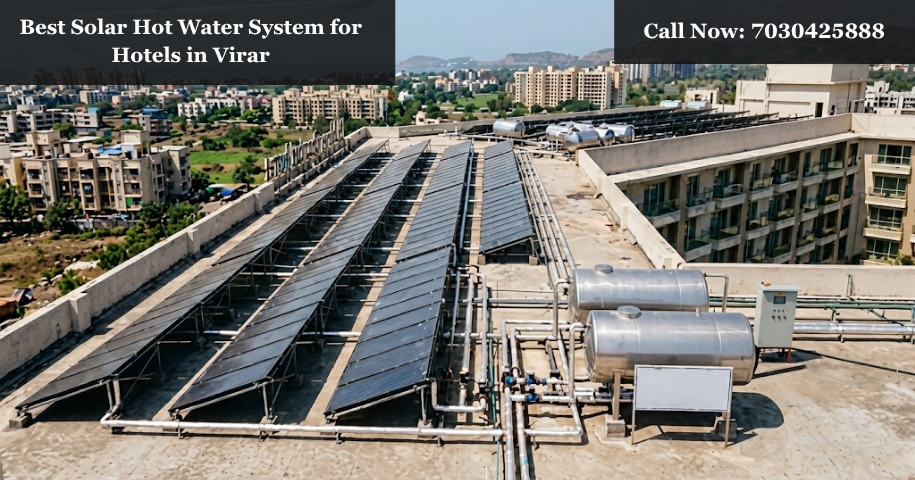 Best Solar Hot Water System for Hotels in Virar
